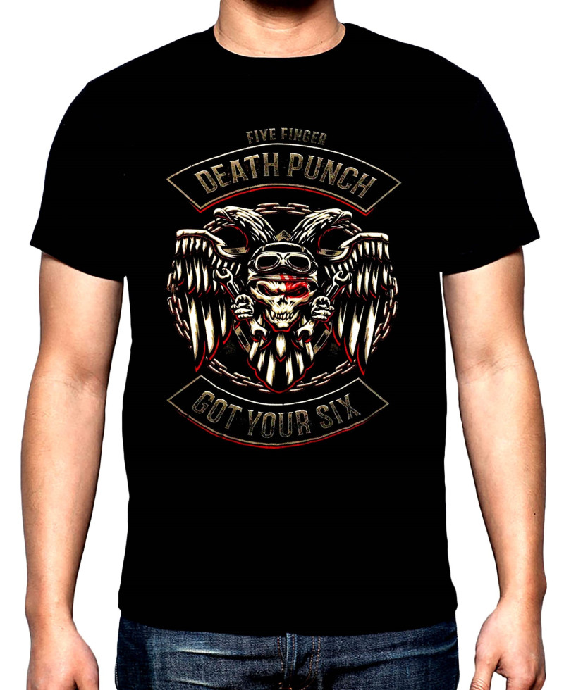 T-SHIRTS Five Finger Death Punch, Got your six, men's  t-shirt, 100% cotton, S to 5XL